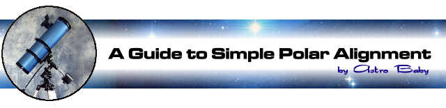 Simple Polar Alignment by Astro-Baby